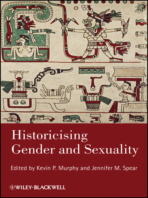 Title details for Historicising Gender and Sexuality by Kevin P. Murphy - Available